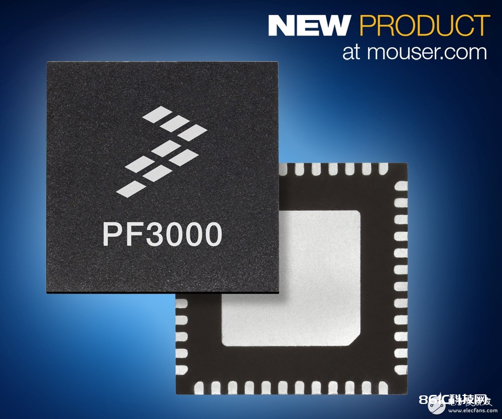 Mouser供货Freescale PF3000电源办理集成电路